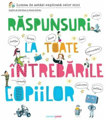 Raspunsuri la toate intrebarile copiilor