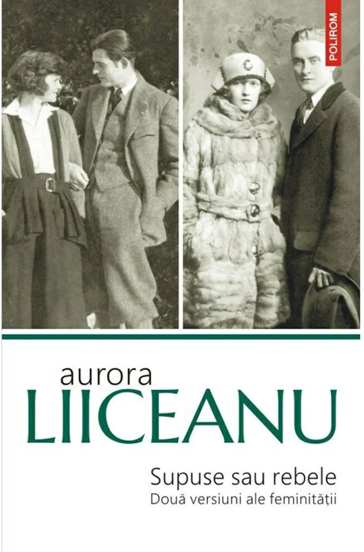 Supuse sau rebele. Doua versiuni ale feminitatii
