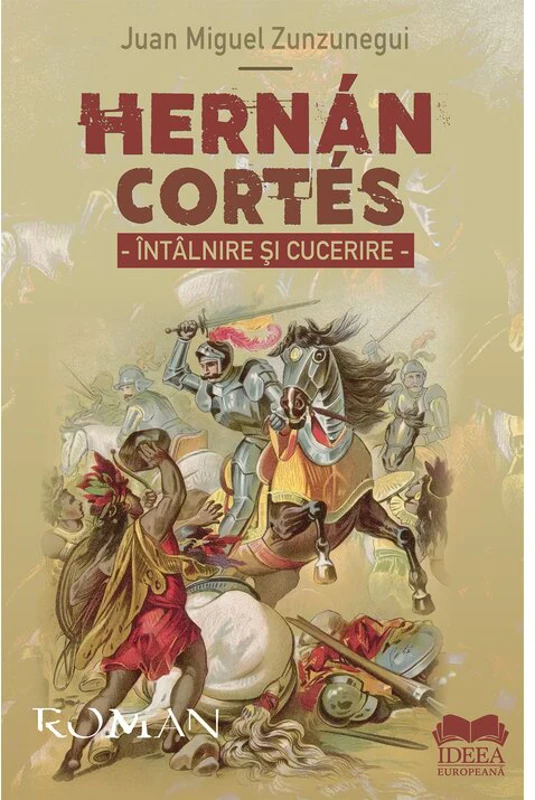 Hernán Cortés. Intalnire si cucerire