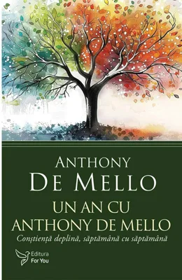 Un an cu Anthony De Mello