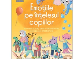 Emotiile pe intelesul copiilor