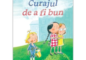 Curajul de a fi bun