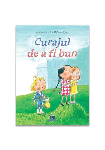 Curajul de a fi bun