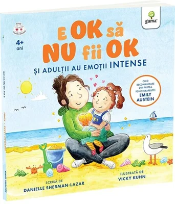 E OK sa NU fii OK. Si adultii au sentimente intense