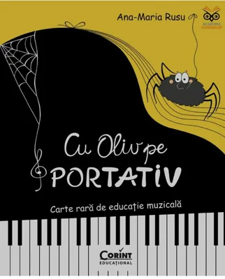 Cu Oliv pe portativ. Carte rara de educatie muzicala