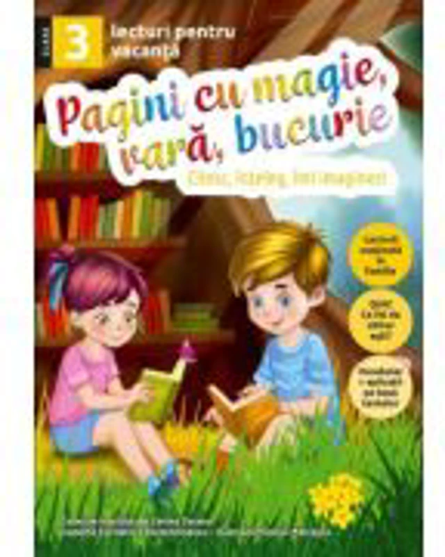 Pagini cu magie, vara, bucurie. Lecturi pentru vacanta clasa a 3-a - Corina Taranu