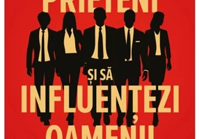 Cum sa-ti faci prieteni si sa influentezi oamenii