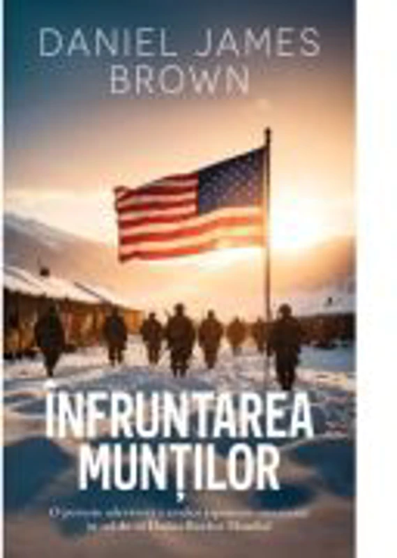 Infruntarea muntilor - Daniel James Brown