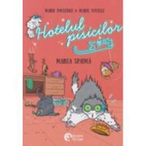 Hotelul pisicilor #4. Marea spaima - Marie Pavlenko, Marie Voyelle