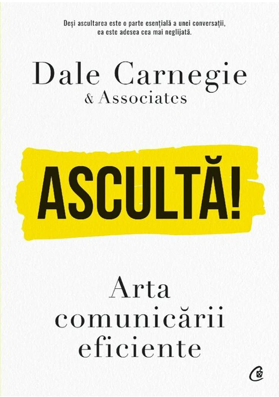 Asculta! Arta comunicarii eficiente