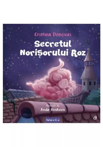 Secretul norisorului roz