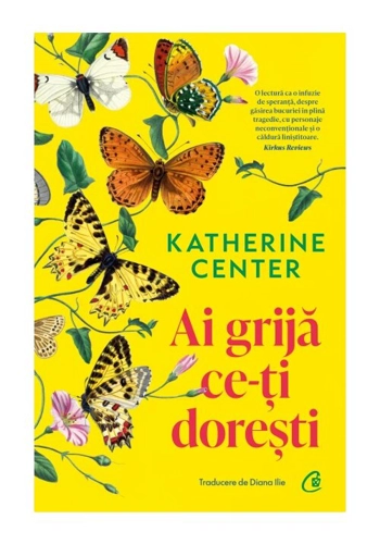 Ai grija ce-ti doresti