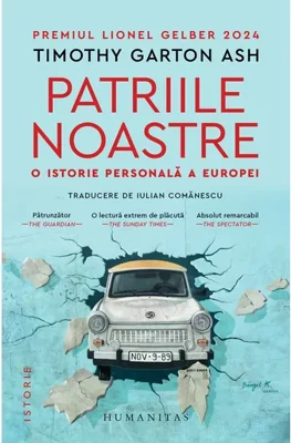 Patriile noastre. O istorie personala a Europei