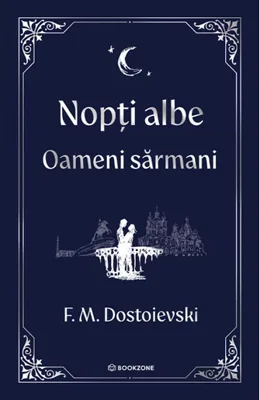 Nopti albe. Oameni sarmani - editie Hardcover