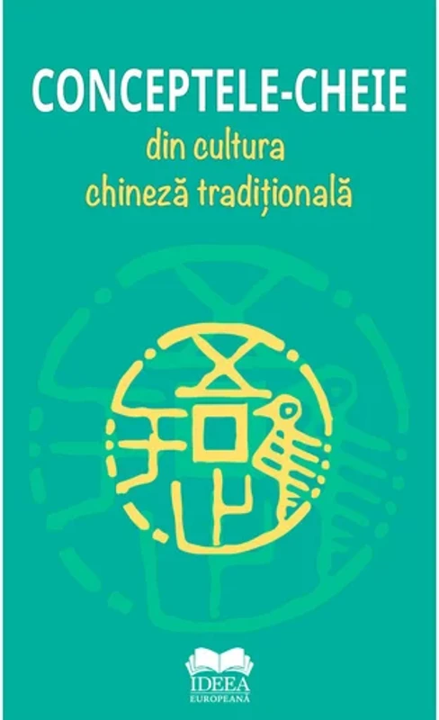 Conceptele-cheie din cultura chineza tradiționala
