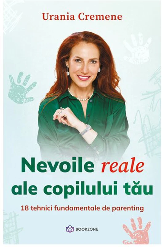 Nevoile reale ale copilului tau