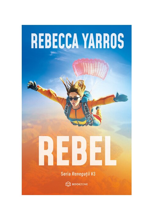 Rebel. Seria Renegatii vol. 3