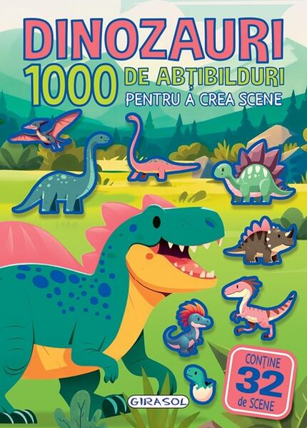 1000 de abțibilduri pentru a crea scene - Dinozauri - Paperback - *** - Girasol