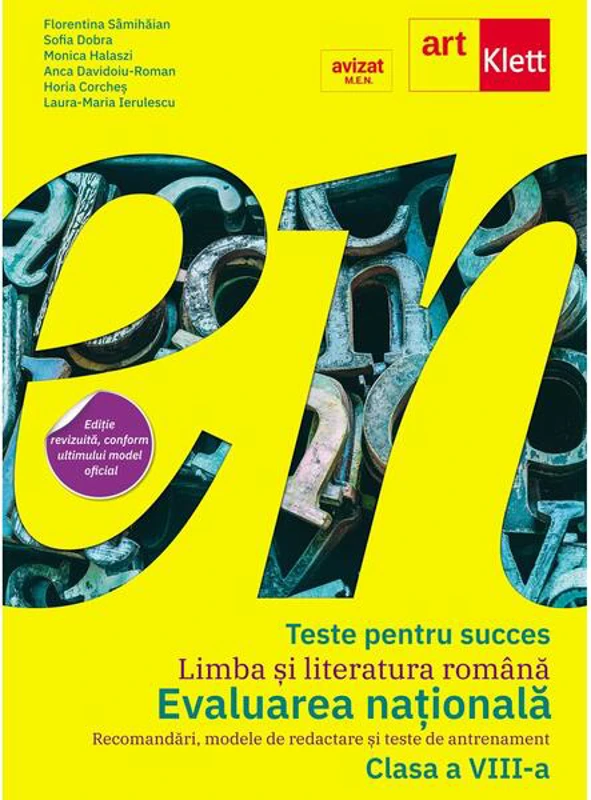 Teste pentru succes. Evaluarea Națională Limba și Literatură Română clasa a VIII-a - Paperback brosat - Anca Davidoiu-Roman, Florentina Sâmihăian, Horia Corcheș, Monica Halaszi, Sofia Dobra, Laura-Maria Ierulescu - Art Klett