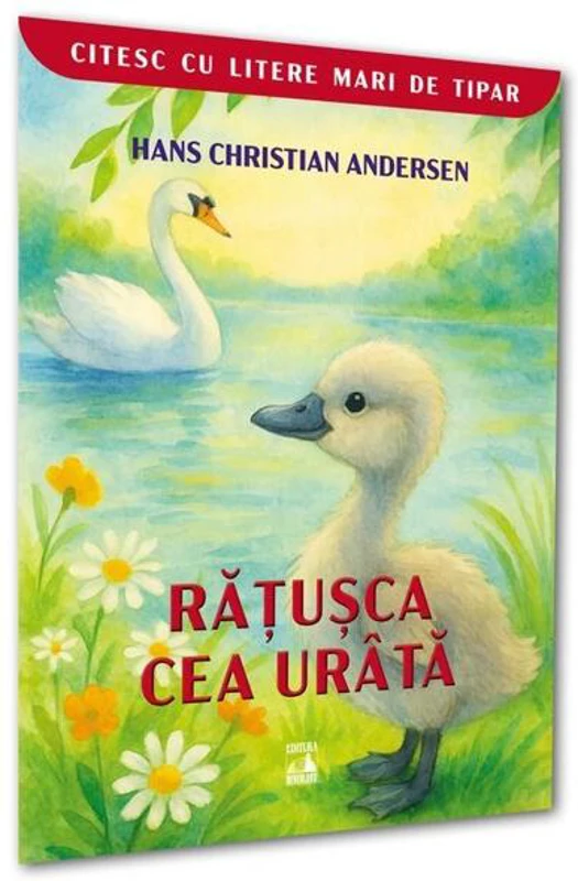 Rățușca cea urâtă. Citesc cu litere mari de tipar - Paperback - Frații Grimm - Neverland