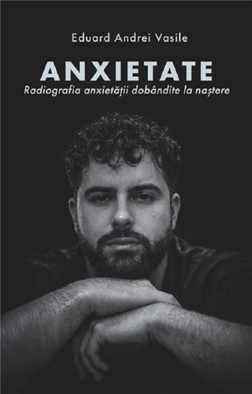 Anxietate - Hardcover - Eduard Andrei Vasile - Creator