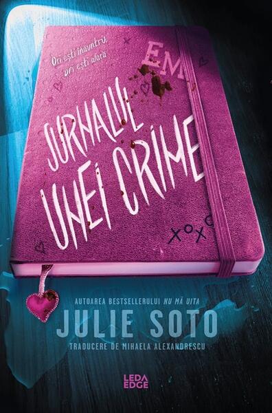 Jurnalul unei crime - Paperback brosat - Julie Soto - Leda