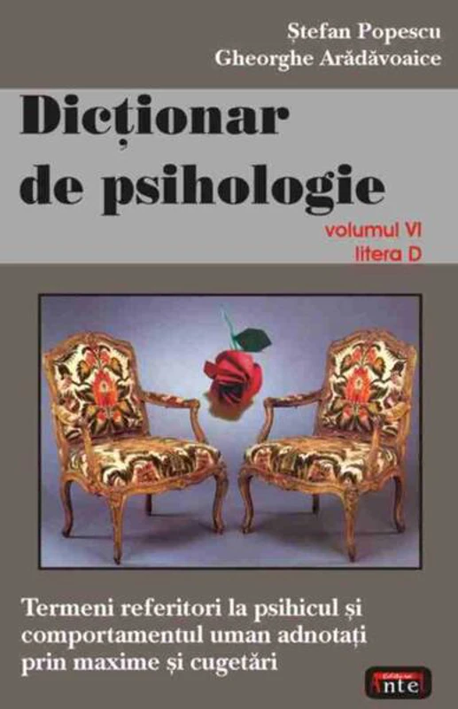 Dicţionar de psihologie (Vol. VI) - Paperback brosat - Gheorghe Arădăvoaice, Ştefan Popescu - Antet Revolution