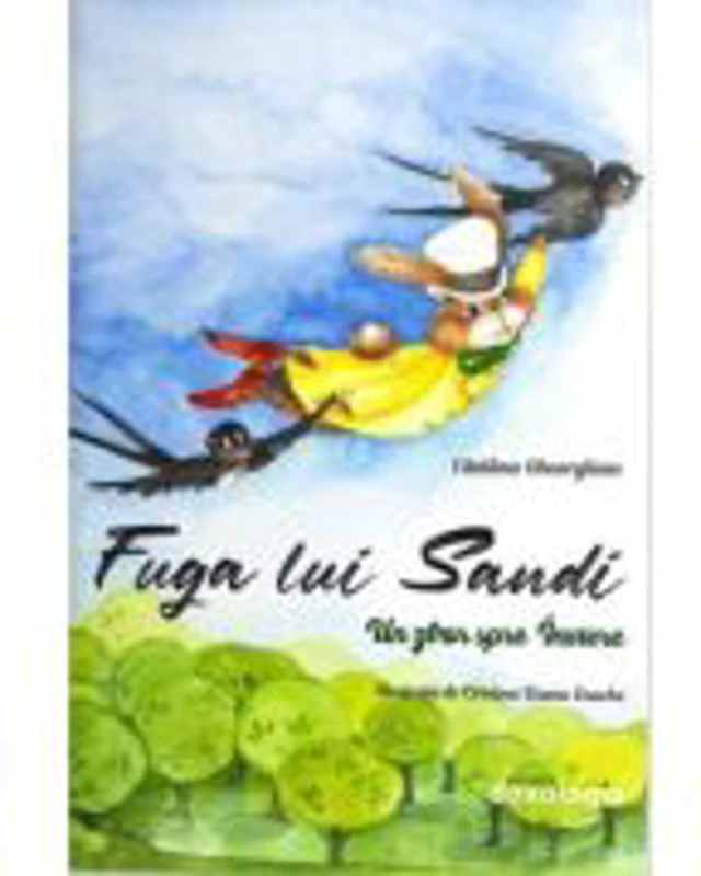 Fuga lui Sandi - un zbor spre Inviere - Catalina Gheorghian