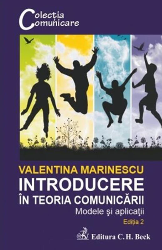 Introducere în teoria comunicării. Modele și aplicații - Paperback brosat - Valentina Marinescu - C.H. Beck