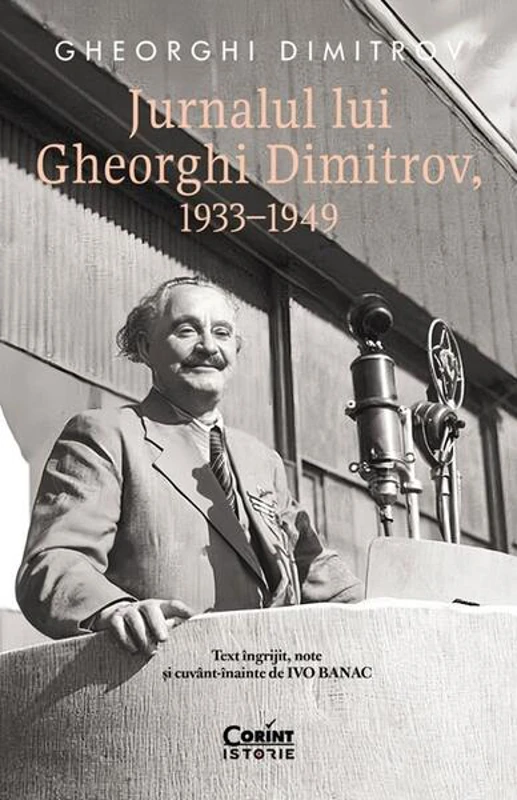 Jurnalul lui Gheorghi Dimitrov, 1933–1949 - Paperback brosat - Gheorghi Dimitrov - Corint