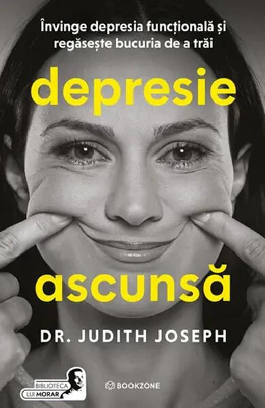 Depresie ascunsă - Paperback brosat - Dr. Judith Joseph - Bookzone
