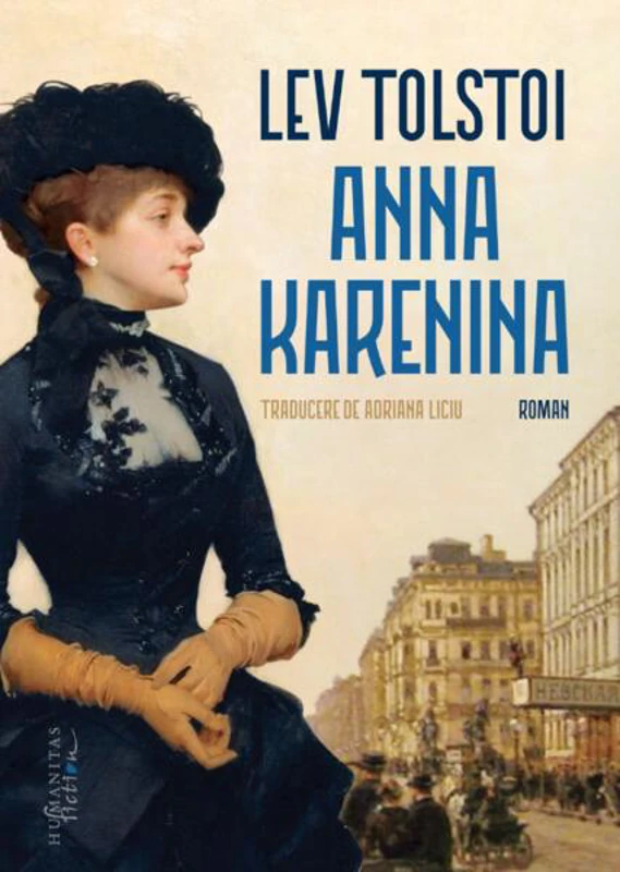 Anna Karenina - Paperback brosat - Lev Tolstoi - Humanitas Fiction