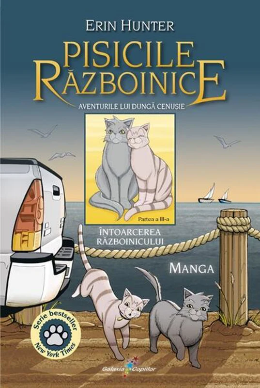 Pisicile Războinice Manga. Aventurile lui Dungă Cenușie. Întoarcerea Războinicului (Vol. 3) - Paperback brosat - Erin Hunter - Galaxia Copiilor