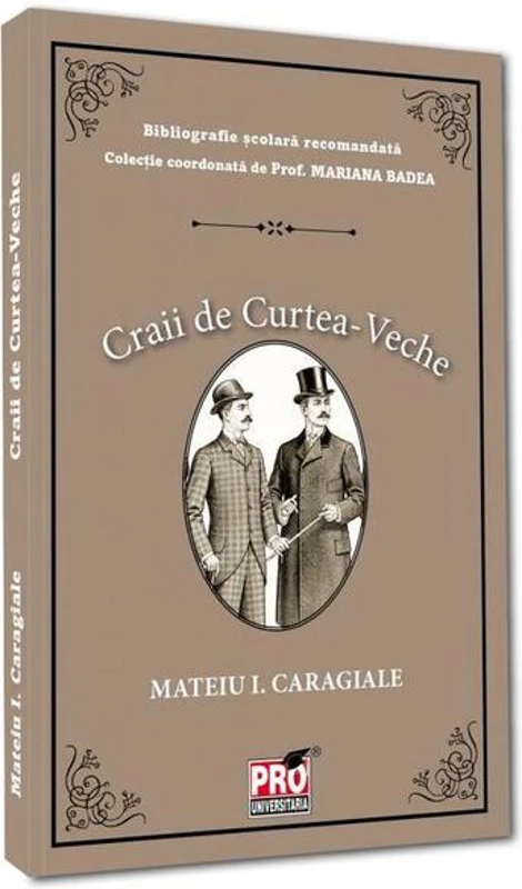 Craii de Curtea-Veche - Paperback brosat - Pro Universitaria
