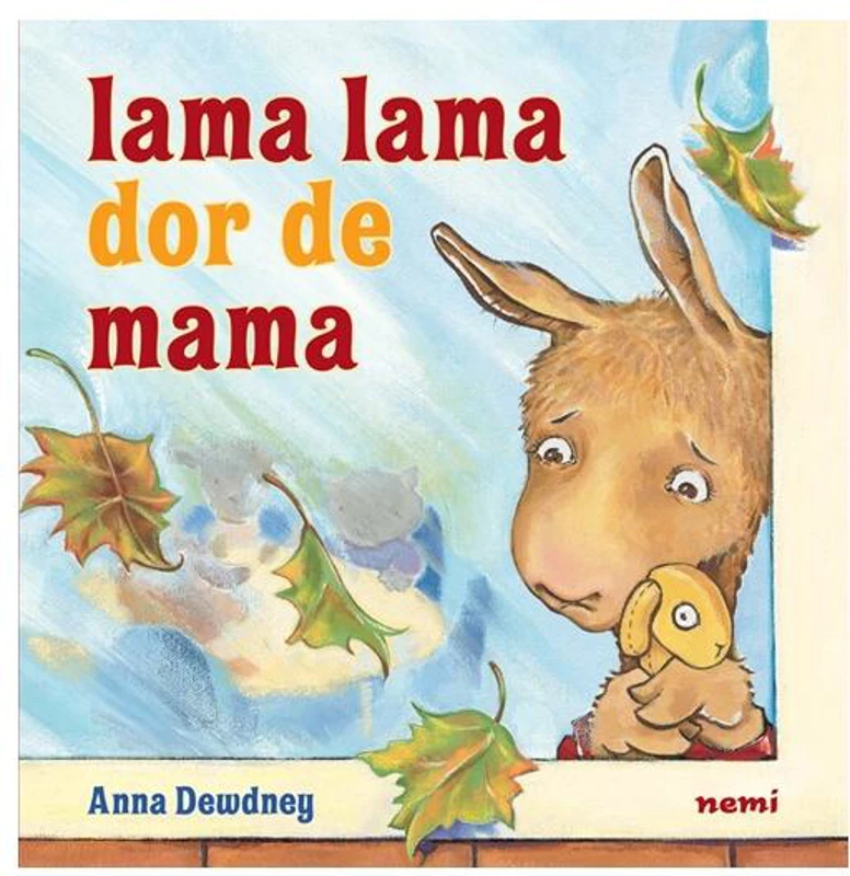 Lama Lama dor de mama - Paperback brosat - Anna Dewdney - Nemira