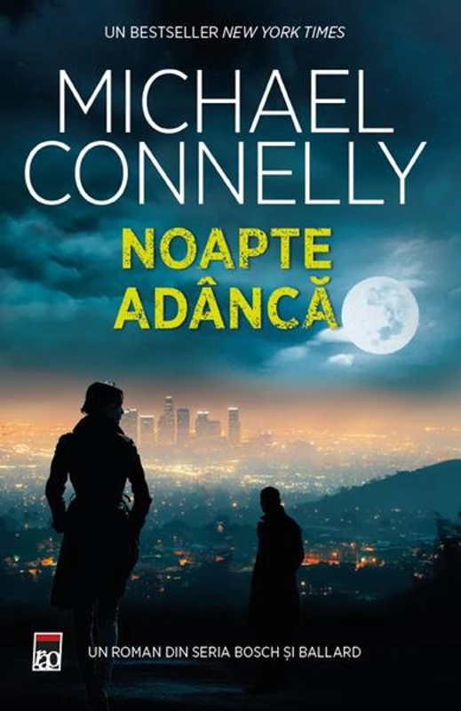 Noapte adâncă - Paperback brosat - Michael Connelly - RAO