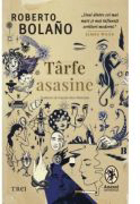 Tarfe asasine - Roberto Bolano