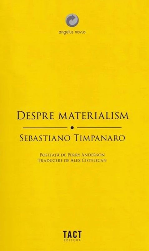 Despre materialism - Paperback brosat - Sebastiano Timpanaro - Tact