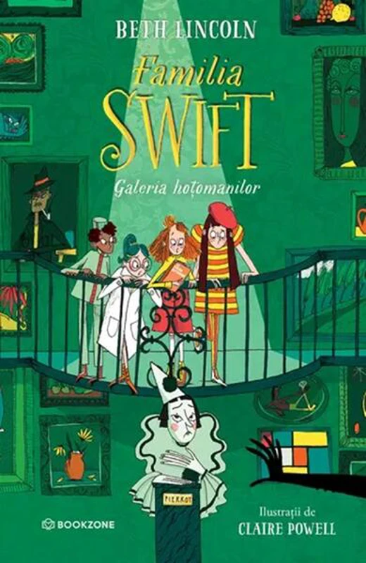 Familia Swift. Galeria hoțomanilor (Vol. 2) - Paperback brosat - Beth Lincoln - Bookzone