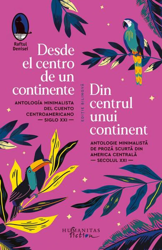 Desde el centro de un continente / Din centrul unui continent (ediție bilingvă) - Paperback brosat - Humanitas Fiction