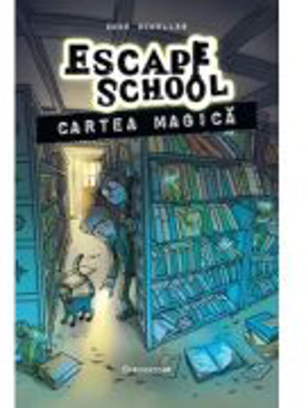 Cartea magica. Seria Escape School #1 - Anne Scheller