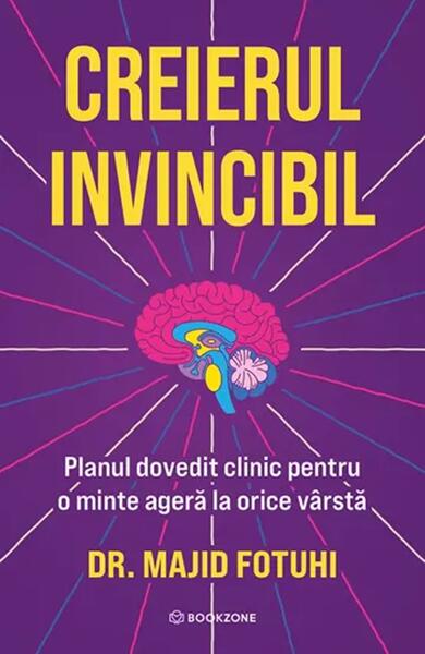 Creierul invincibil - Paperback brosat - Dr. Majid Fotuhi - Bookzone