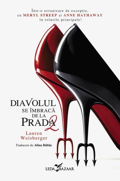 Diavolul se îmbracă de la Prada (Vol. 2) - Paperback brosat - Lauren Weisberger - Leda