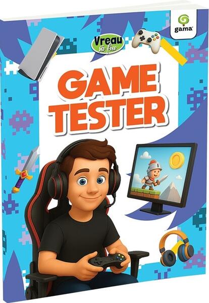 Vreau să fiu... Game Tester - Paperback - *** - Gama