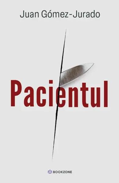 Pacientul - Paperback brosat - Juan Gómez-Jurado - Bookzone