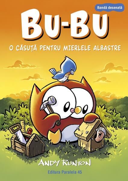 Bu-Bu. O căsuță pentru mierlele albastre (Vol. 2) - Paperback brosat - Paralela 45