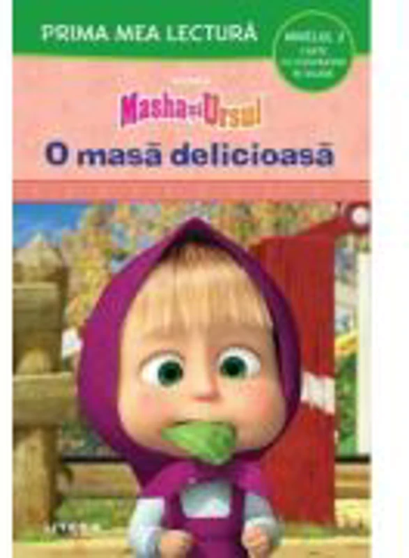 Masha si Ursul. O masa delicioasa (Nivelul 2 Carte cu despartiri in silabe)