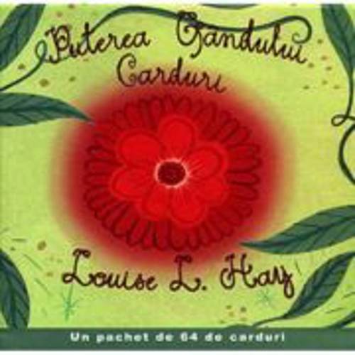 Puterea Gandului. Carduri - Louise L. Hay