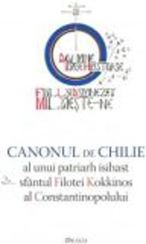 Canonul de chilie al unui patriarh isihast, sfantul Filotei Kokkinos al Constantinopolului