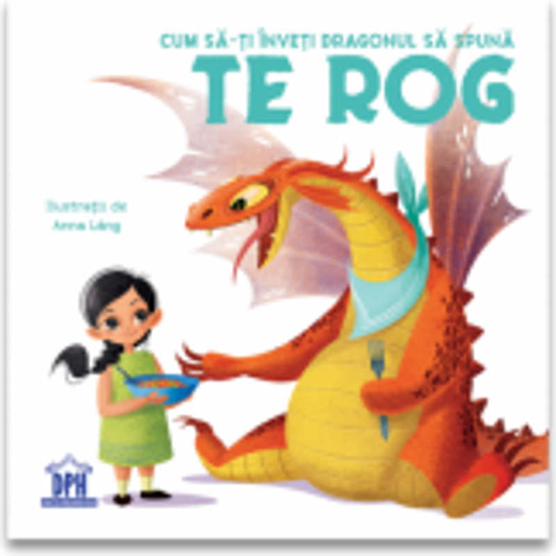 Cum sa-ti inveti dragonul sa spuna Te rog - Eleonora Fornasari